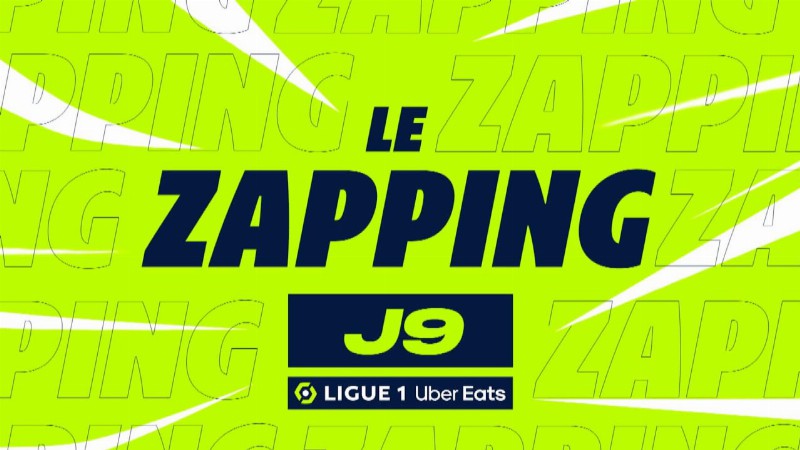 Zapping De La 9ème Journée - Ligue 1 Uber Eats / 2022-2023