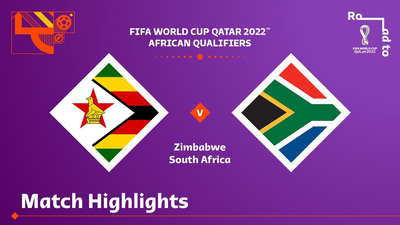 image 0 Zimbabwe V South Africa : Fifa World Cup Qatar 2022 Qualifier : Match Highlights